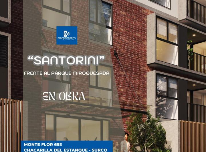 Desarrollo horizontal/vertical , Lima · Santorini - Chacarilla del Estanque - Ultimos Departamentos!