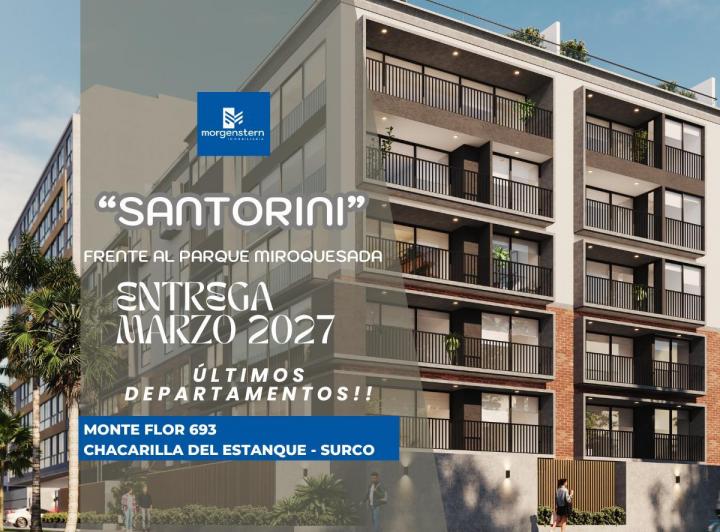 Desarrollo horizontal/vertical , Lima · Santorini - Chacarilla del Estanque - Ultimos Departamentos!