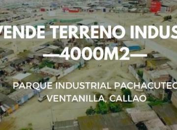 Terreno / Lote , Callao · Terreno Industrial en Venta – Parque Industrial Pachacútec, Ventanilla (Etapa I)