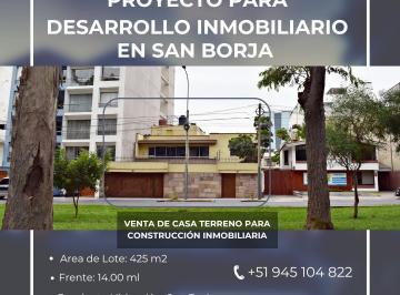 Terreno en Venta para Proyecto Inmobliario · Terreno en San Borja Para Proyecto Inmobiliario - 424 m² - Frente 14 Ml