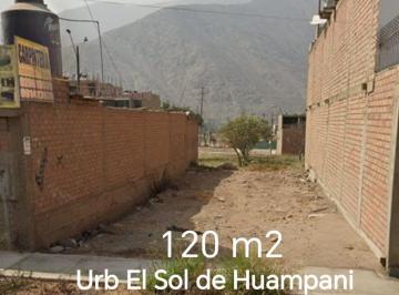 Terreno / Lote , Lima · Vendo Terreno de 120 m² en Urbanizacion Sol de Huampani 1 Era Etapa - Chaclacayo