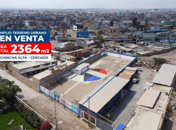 Terreno / Lote , Chincha · Terreno en Venta en Chincha Alta – 2,364 m² Cerca a Panamericana Sur