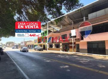 Local comercial , Ica · Se Vende Local Comercial y Casa de 3 Pisos en La Venta Baja, Santiago – Ica