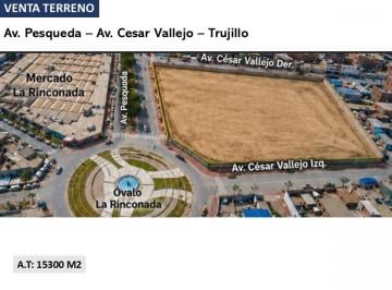 Terreno / Lote , Trujillo · Terreno 15300 m² Av Pesqueda y Av Cesar Vallejo