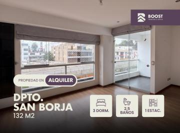 Departamento · 132m² · 3 Dormitorios · 1 Estacionamiento · Amplio y Luminoso! Dpto. 132 m² en Av San Borja Norte | 3 Dorm Servicio y Cochera
