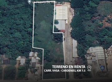 Terreno / Lote , Villahermosa · Terreno Industrial en Renta en Carr Vhsa - Cardenas Km 7.5 F - 268