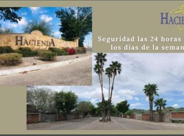 Terreno / Lote , Hermosillo · Terrenos en Venta en Haciendas Residencial