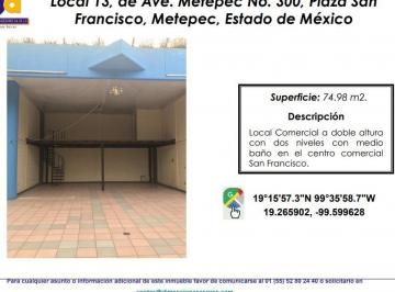 Local comercial , Metepec · Venta Locales Comerciales Plaza San Franciso