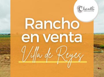 Terreno / Lote de 6 habitaciones, Villa de Reyes · Rancho en Venta • Villa de Reyes, San Luis Potosí