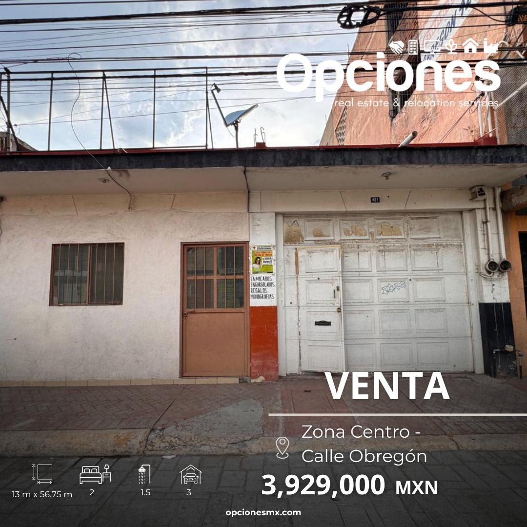 Casa en Venta en Zona Centro, Calle Obregón