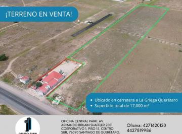 Terreno / Lote , Querétaro · Terreno en Venta de 17,000 m² Camino a La Griega Querétaro