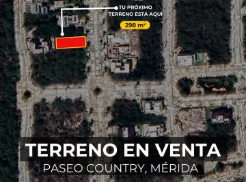 Terreno / Lote , Mérida · Terreno en Venta | 298 m² | Paseos Country Mérida | Cerca de Anáhuac y Madison