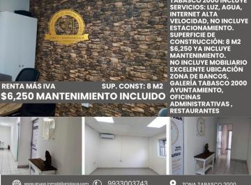Oficina · 8m² · Oficina en Renta Zona Tabasco 200o Sup. Const: 8 m² Incluye Servicios y Mantenimiento