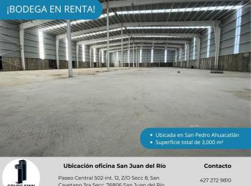 Nave industrial , San Juan del Río · Bodega de 3000 m² en San Pedro Ahuacatlán San Juan del Río