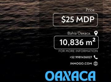 Terreno / Lote · 10836m² · Venta Terreno Oaxaca en Bahía Acceso a Playa $25 Mdp 10 Mil m²