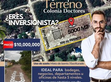 Terreno / Lote · 5000m² · Terreno en Col. Doctores Atras de Vía Cumbres