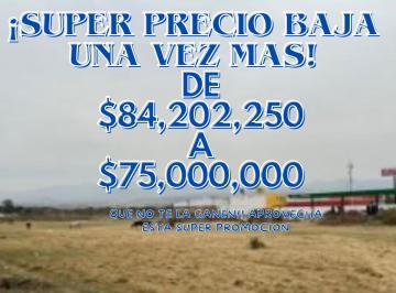Terreno / Lote , Chalco · Lindo Terreno en Excelente Ubicacion Para Su Uso Vuelve a Bajar de Precio