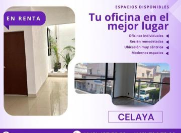 Oficina en Renta Celaya Centro · Renta de Oficinas Remodeladas Varios Tamaños Celaya Centro