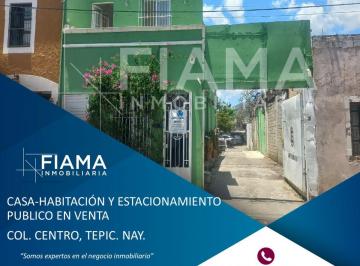 Casa uso de suelo de 2 habitaciones, Tepic · Casa Habitación y Estacionamiento Público en Venta, Col Centro, Tepic, Nay.