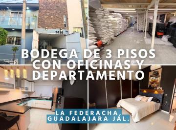 Bodega comercial de 3 habitaciones, Guadalajara · Bodega de 3 Pisos C/oficinas y Hermoso Departamento La Federacha Cerca Periferico