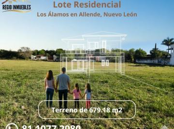 Terreno / Lote , Allende · Lote Residencial Plano y Limpio, en Los Álamos, Allende N. L.