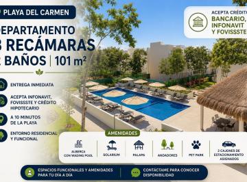 Departamento · 101m² · 3 Recámaras · 2 Estacionamientos · Departamento 3 Recámaras en Playa del Carmen a 10 Min de La Playa| Pet Park| Acepta Creditos