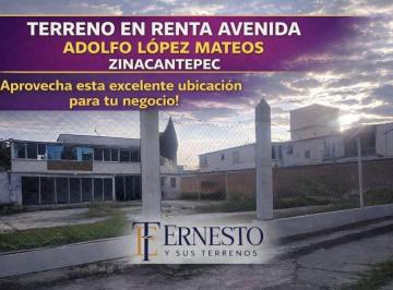 Terreno / Lote , Zinacantepec · Terreno en Renta Av Adolfo López Mateos Zinacantepec