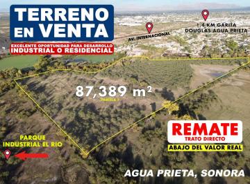 Terreno / Lote , Agua Prieta · ¡Remate! Terreno Industrial Estratégico Sobre Frontera | Agua Prieta | 87,389 M²*trato Directo*