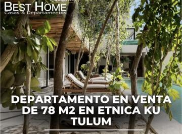 Departamento · 78m² · 2 Recámaras · 2 Estacionamientos · Departamento de 78 m² en Venta en Etnica Ku Tulum
