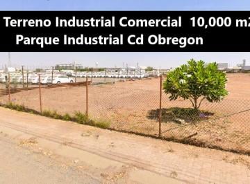Terreno / Lote , Cajeme · Terreno Comercial Industrial en Venta Ciudad Obregón Sonora Cajeme
