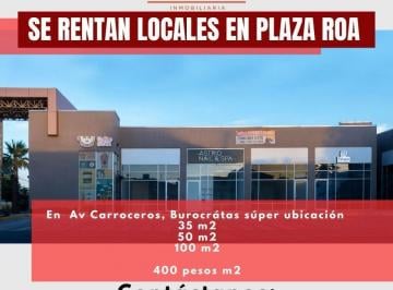 Local comercial , Mexicali · Local Comercial en Renta — Plaza Roa, Av Carroceros, Burócratas, Mexicali, B. C.