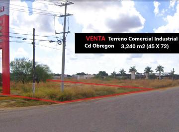 Terreno / Lote , Cajeme · Terreno Comercial Industrial en Venta Todo o en Partes Ciudad Obregón Sonora
