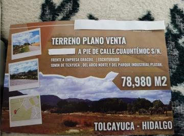 Terreno / Lote , Tolcayuca · Terreno en Venta en Tolcayuca, Hidalgo $a Tratar