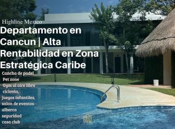 Departamento · 91m² · 2 Recámaras · 1 Estacionamiento · Departamento en Cancun | Financiamiento Sin Bancos en Zona Sur | Mayor Conectividad y Plusvalía.