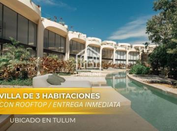 Villa · 287ha · 3 Recámaras · 2 Estacionamientos · Villa Lujosa de 3 Habitaciones en Venta en Tulum con Entrega Inmediata | Rooftop, Alberca y Gym
