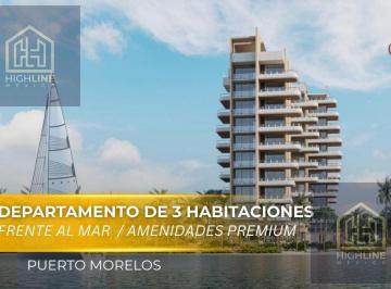 Departamento · 206ha · 3 Recámaras · 2 Estacionamientos · Departamento en Venta de 3 Habitaciones Frente Al Mar en Puerto Morelos | Alberca y Cancha de Pádel