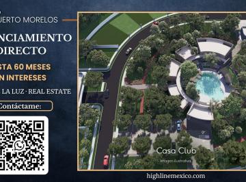 Terreno / Lote · 200m² · Terreno Residencial Premium. Puerto Morelos. Casa Club, Alberca, Parques. Financiamiento Directo.