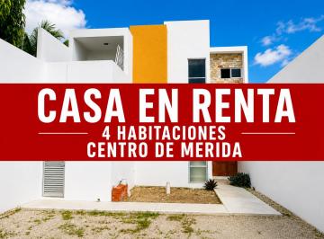 Casa de 4 habitaciones, Mérida · Casa en Renta en El Centro de La Ciudad, con 4 Habitaciones