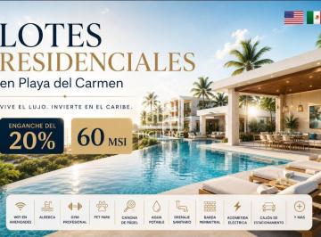Terreno / Lote · 168m² · Lote Residencial en Venta Bien Ubicados con Alta Plusvalia en Playa del Carmen