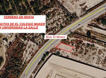 Terreno / Lote , Saltillo · Terreno en Renta Blvd. Minero