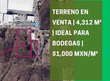 Terreno / Lote , Querétaro · Terreno en Venta en Santa Rosa Jáuregui | 4,312 m² | Ideal Para Bodegas y Logística