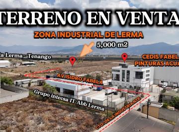 Terreno industrial · 5000m² · Terreno Industrial en Venta (Ejido) Lerma Toluca
