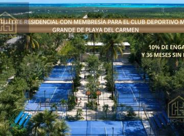 Terreno / Lote · 434m² · Terreno Residencial/ 10% de Enganche/ Playa del Carmen/ Club Deportivo Premium!