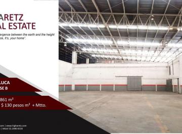 Bodega comercial , Lerma · Bodegas en Renta Toluca Lerma 800, 1,000, 1,700 1,900, 2,750 6,300