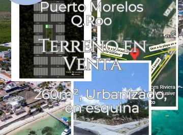 Terreno / Lote , Puerto Morelos · Terreno Urbanizado en Puerto Morelos | Uso Habitacional y Comercial | 260 m²