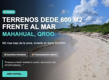 Terreno / Lote · 600m² · Terreno en Mahahual, 600 m², Frente Al Mar, Financiamiento Interno, Caribe