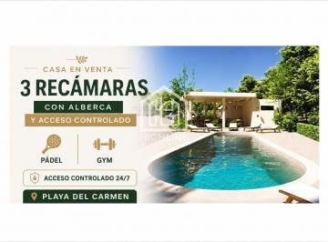 Casa · 162m² · 3 Recámaras · 2 Estacionamientos · Casa en Venta Playa del Carmen 3 Recámaras con Alberca y Acceso Controlado