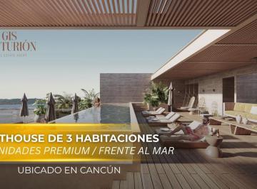 Departamento · 191m² · 3 Recámaras · 2 Estacionamientos · Penthouse de 3 Habitaciones en Venta en Cancún a 15 Min del Aeropuerto | con Solárium