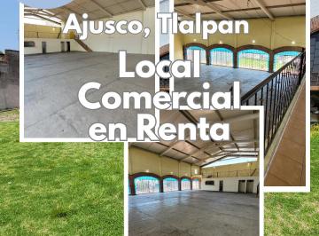 Local comercial , Tlalpan · Renta de Local Comercial en El Ajusco | Terreno 1,049 m², Construcción 436 m², 15 Estacionamientos.