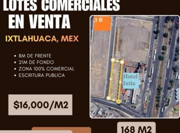 Terreno / Lote , Ixtlahuaca · Terreno Comercial Ixtlahuaca